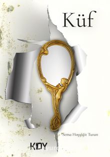 Küf - Sema Hoşyiğit Turan