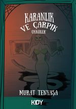 Karanlık ve Çarpık