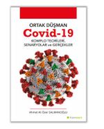 Ortak Düşman Covid-19 Komlo Teorileri, Senaryolar ve Gerçekler
