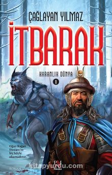 İtbarak / Karanlık Dünya 1 - Çağlayan Yılmaz