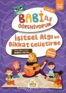 İşitsel Algı ve Dikkat Geliştirme / Babi İle Öğreniyorum 2. Kitap (4-6 Yaş) - Burcu Kaya