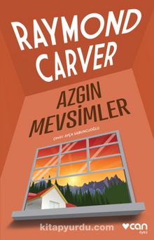 Azgın Mevsimler - Raymond Carver