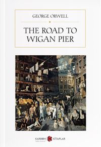 The Road to Wigan Pier
