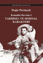 Kemalist Devrim 1 / Tarihsel ve Sınıfsal Karakteri