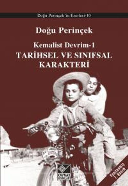 Kemalist Devrim 1 / Tarihsel ve Sınıfsal Karakteri