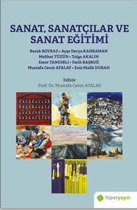 Sanat, Sanatçılar ve Sanat Eğitimi