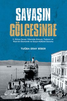 Savaşın Gölgesinde - Tuğba Eray Biber
