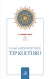 İslam Medeniyetinde Tıp K&uuml;lt&uuml;r&uuml;