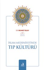 İslam Medeniyetinde Tıp Kültürü