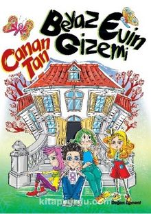 Beyaz Evin Gizemi - Canan Tan