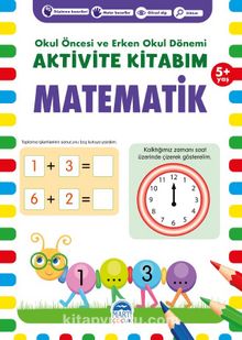 Aktivite Kitabım - Matematik (5+ Yaş) - Kolektif