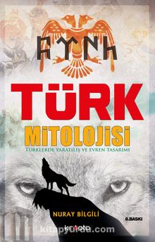 Türk Mitolojisi - Nuray Bilgili