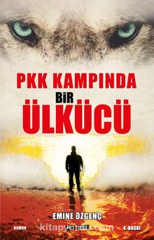 PKK Kampında Bir Ülkücü - Emine Özgenç