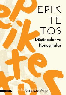 Düşünceler ve Konuşmalar - Epiktetos