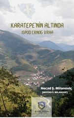 Karatepe'nin Altında & Ispod Crnog Vrha