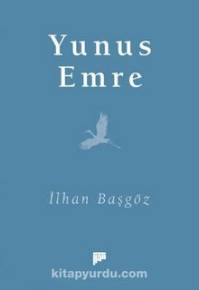 Yunus Emre - İlhan Başgöz