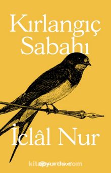 Kırlangıç Sabahı - İclal Nur