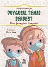 Duygusal Temas Serbest / Vir&uuml;s Savaş&ccedil;ıları İşbaşında!