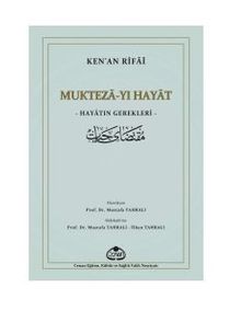 Mukteza-yı Hayat  Hayatın Gerekleri 