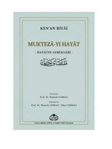 Mukteza-yı Hayat  Hayatın Gerekleri - Ken’an Rifâî