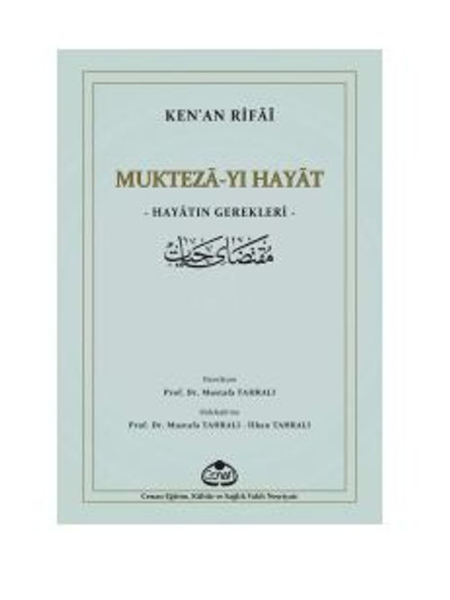 Mukteza-yı Hayat  Hayatın Gerekleri 