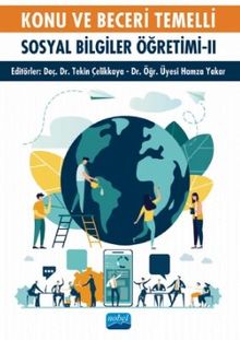 Konu ve Beceri Temelli Sosyal Bilgiler Öğretimi - II