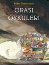 Orası &Ouml;yk&uuml;leri