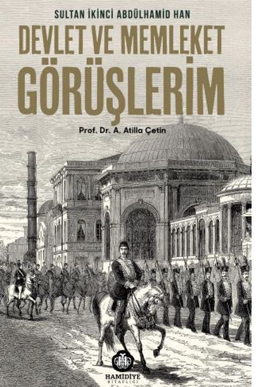 Devlet ve Memleket Görüşlerim