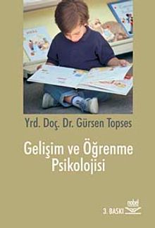 Gelişim ve Öğrenme Psikolojisi (Gürsen Topses)