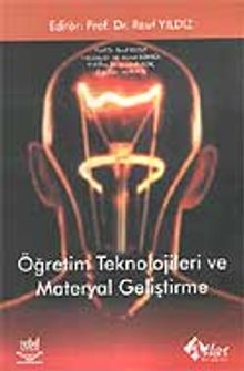 Öğretim Teknolojileri ve Materyal Geliştirme / Rauf Yıldız
