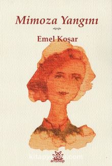 Mimoza Yangını - Emel Koşar