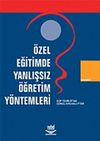 &Ouml;zel Eğitimde Yanlışsız &Ouml;ğretim Y&ouml;ntemleri
