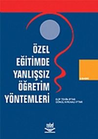 Özel Eğitimde Yanlışsız Öğretim Yöntemleri