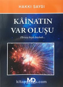 Kainatın Var Oluşu - Hakkı Saygı