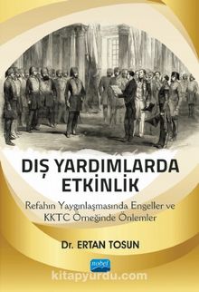 Dış Yardımlarda Etkinlik & Refahın Yaygınlaşmasında Engeller ve KKTC Örneğinde Önlemler - Dr. Ertan Tosun