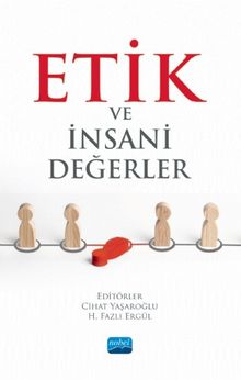 Etik ve İnsani Değerler - Kolektif