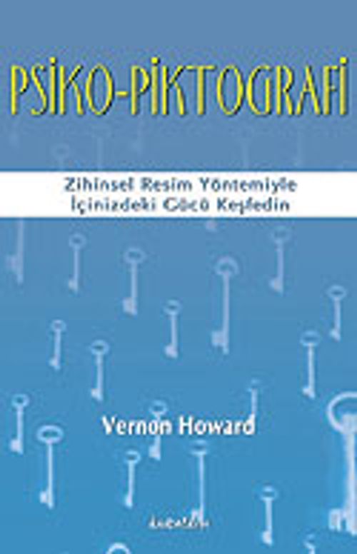 Psiko-Piktografi/Zihinsel Resim Yöntemiyle İçinizdeki Gücü Keşfedin