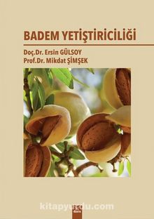 Badem Yetiştiriciliği - Doç. Dr. Ersin Gülsoy
