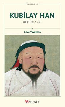 Kubilay Han & Nesillerin Atası