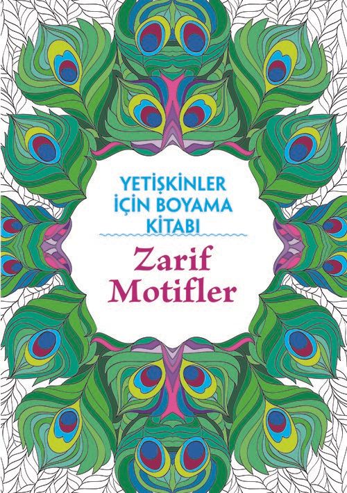 Zarif Motifler / Yetişkinler İçin Boyama Kitabı