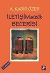 İletişimsizlik Becerisi