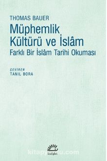 Müphemlik Kültürü ve İslam - Thomas Bauer