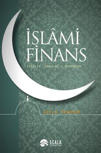 İslami Finans & İlkeler, Araçlar ve Kurumlar