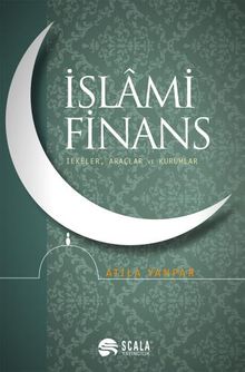 İslami Finans & İlkeler, Araçlar ve Kurumlar