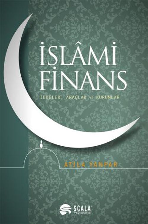İslami Finans & İlkeler, Araçlar ve Kurumlar