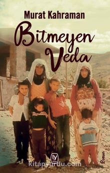 Bitmeyen Veda - Murat Kahraman