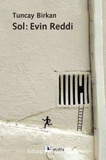 Sol: Evin Reddi - Tuncay Birkan