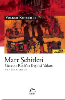 Mart Şehitleri & Gereon Rath’ın Beşinci Vakası