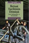 İktisat Tarihinin D&ouml;n&uuml;ş&uuml; & Yeni Yaklaşımlar ve Tartışmalar
