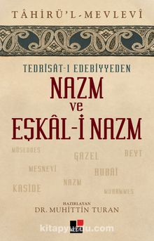 Tedrisat-ı Edebiyyeden Nazm ve Eşkal-i Nazm - Tahirü'l Mevlevi